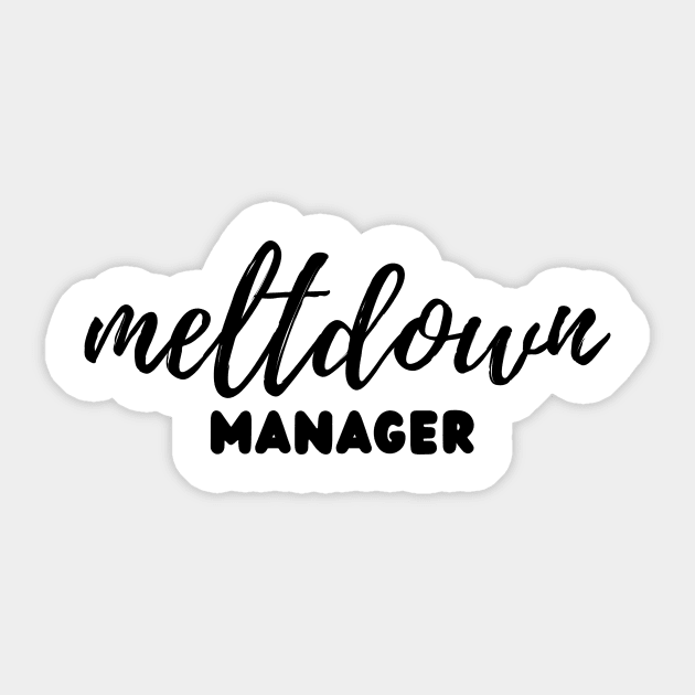 Meltdown Manager Sticker by Unicorns and Farts